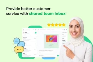 Smiling woman in a hijab points to a screen with messaging interface, chat bubbles, and 5-star icons. Text reads “Provide better customer service with shared team inbox