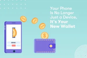 Illustration of a smartphone sending coins to a purple wallet on a light blue background. Text reads, "Your phone is no longer just a device, it's your new wallet.